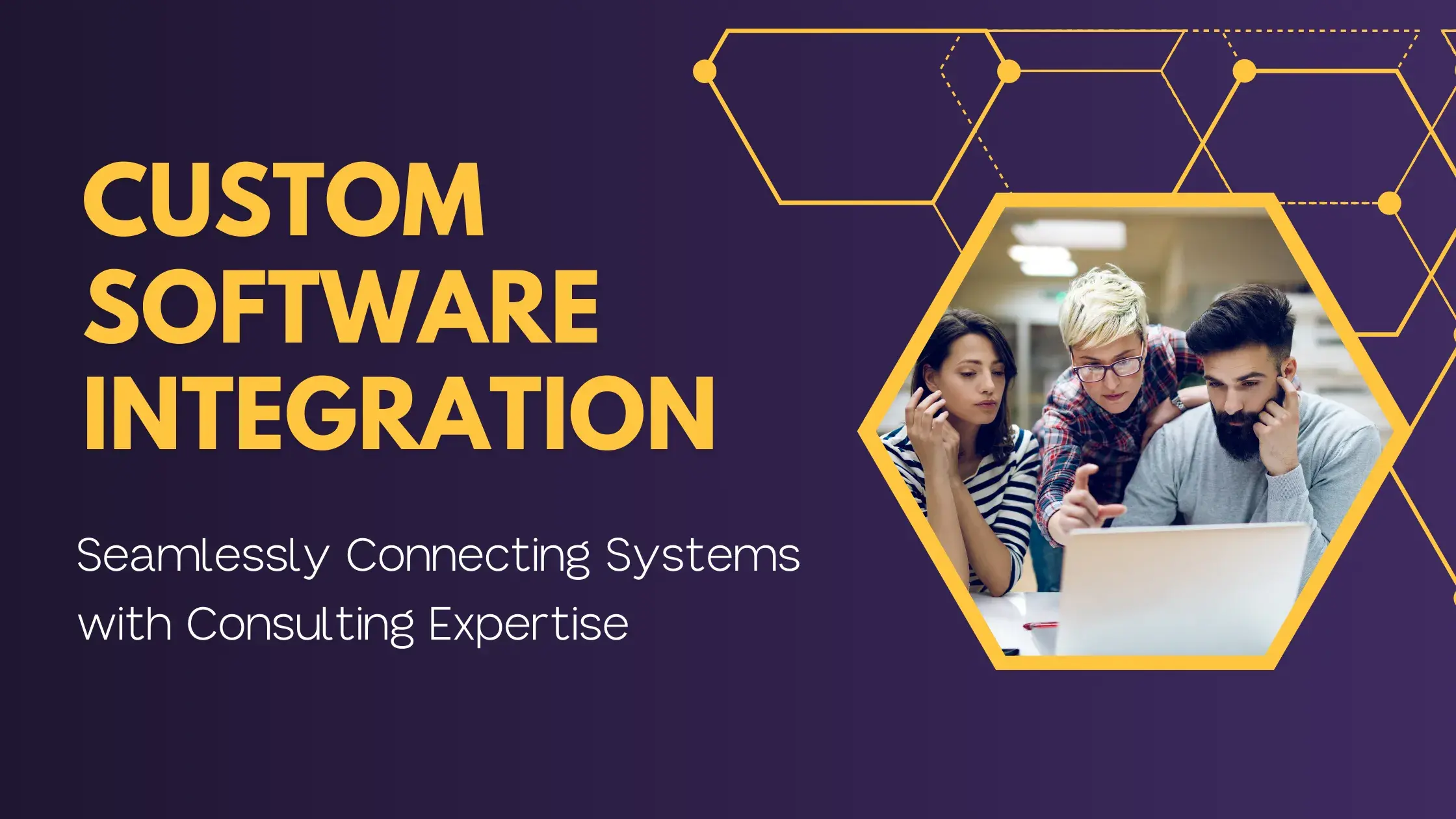 Custom Software Integration: Seamlessly Connecting Systems with Consulting Expertise