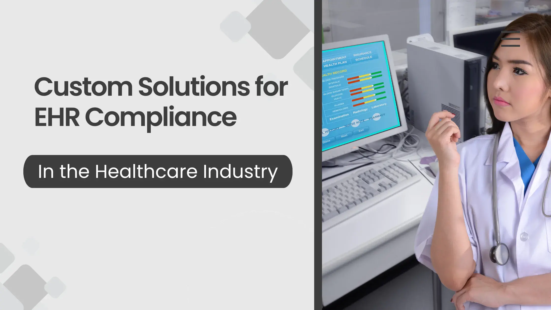 Custom Solutions for EHR Compliance in the Healthcare Industry