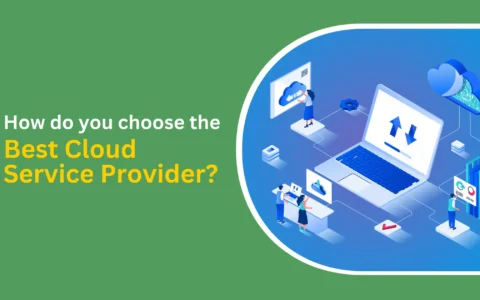 How do you choose the best cloud service provider? software development in 2024 (4)