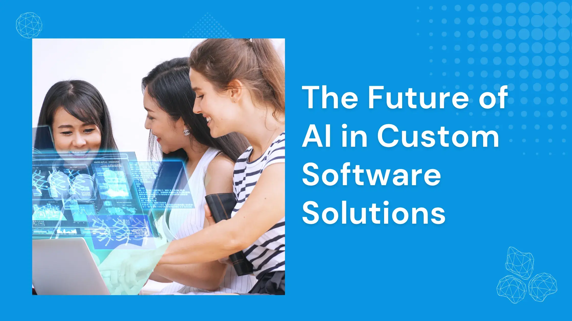 the future of ai in custom software solutions (1)