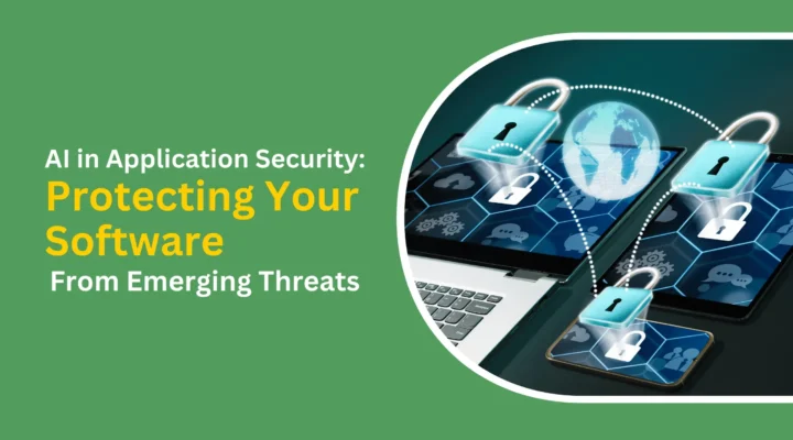 ai in application security protecting your software from emerging threats