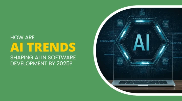 how are ai trends shaping ai in software development by 2025