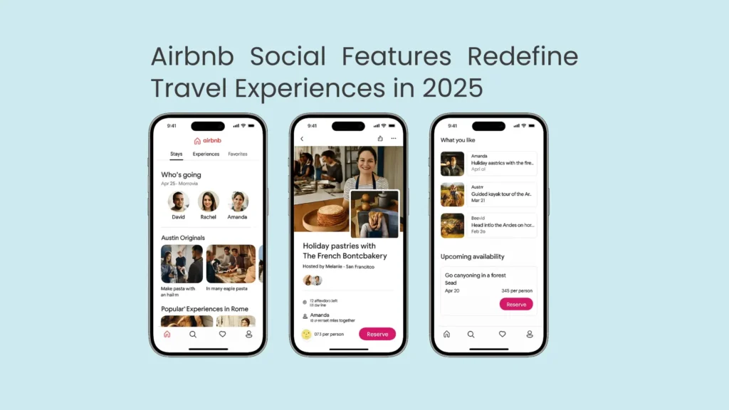 Airbnb Social Features Redefine Travel Experiences in 2025