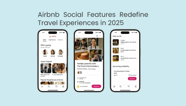 Airbnb Social Features Redefine Travel Experiences in 2025 1 Airbnb Social Features Redefine Travel Experiences in 2025